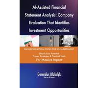 AI-Assisted Financial Statement Analysis: Company Evaluation That Identifies Investment Opportunities