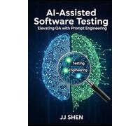 AI-Assisted Software Testing: Elevating QA with Prompt Engineering