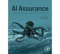 AI Assurance: Towards Trustworthy, Explainable, Safe, and Ethical AI
