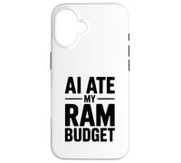 AI Ate My RAM Budget Funny Computing Humor Case for iPhone 16
