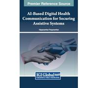 AI-Based Digital Health Communication for Securing Assistive Systems