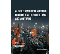 AI-Based Statistical Modeling for Road Traffic Surveillance and Monitoring
