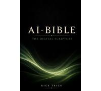AI-Bible: The Digital Scripture