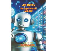 AI BOTs for for Ages Ages 5 to 105 to 10 with IEP: Inde Ed Project (Artificial Intelligence for Ages 5 to 10 with IEP)