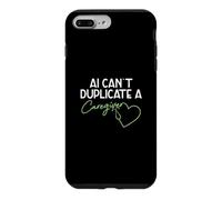 AI Can't Duplicate A Caregiver Funny Caregiving Elderly Care Case for iPhone 7 Plus/8 Plus