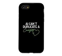 AI Can't Duplicate A Caregiver Funny Caregiving Elderly Care Case for iPhone SE (2020) / 7/8