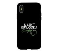 AI Can't Duplicate A Caregiver Funny Caregiving Elderly Care Case for iPhone X/XS