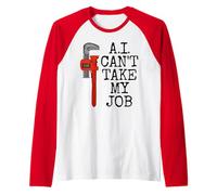 AI Can't Take My Job, Plumber Tradesman Funny Raglan Baseball Tee