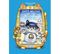 Ai-Cat INTI and the Super-Cat-Team Save Easter (Bilingual Edition · English / Russian): A Bilingual Activity Book: English & Russian for Kids Ages 7-10 (Catlandia)