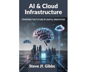 AI & Cloud Infrastructure: Powering the Future of Digital Innovation