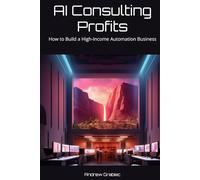AI Consulting Profits: How to Build a High-Income Automation Business