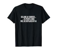 AI Course Satire Sarcastic Automation Humor Design T-Shirt