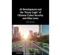 AI Development and the ‘Fuzzy Logic' of Chinese Cyber Security and Data Laws