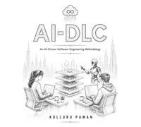 AI-DLC: An AI-Driven Software Engineering Methodology: Building Software with AI as Your Engineering Partner