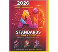 AI Driven Audit Standards Workbook (AI-Driven Finance Series)