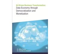 AI-Driven Business Transformation: Data Economy through Democratization and Monetization