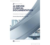 AI-Driven Clinical Documentation: Standardization Strategies for Healthcare Leaders