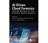 AI Driven Cloud Forensics : Advanced Techniques for Next Generation Digital Investigations