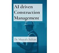AI driven Construction Management