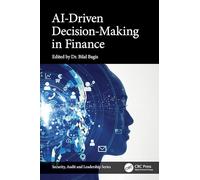 AI-Driven Decision-Making in Finance (Security, Audit and Leadership Series)