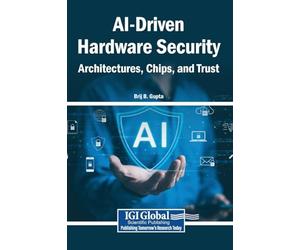 AI-Driven Hardware Security: Architectures, Chips, and Trust