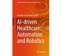 AI-Driven Healthcare: Automation and Robotics