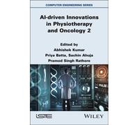 AI-driven Innovations in Physiotherapy and Oncology, Volume 2