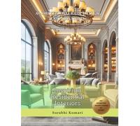 AI-Driven Interior Design Explorations: Inspiring Residential Interiors (Future Homes: AI-Driven Residential Design Inspirations)