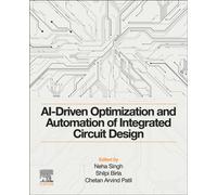 AI-Driven Optimization and Automation of Integrated Circuit Design
