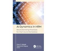 AI Dynamics in HRM : Revolutionizing Practices for the Future Workplace
