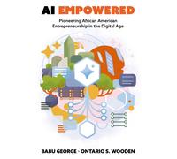 AI Empowered : Pioneering African American Entrepreneurship in the Digital Age