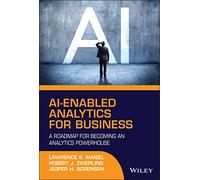 AI-Enabled Analytics for Business: A Roadmap for Becoming an Analytics Powerhouse
