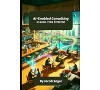 AI-Enabled Consulting: Scaling Your Expertise