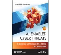 AI-Enabled Cyber Threats: : The Rise of Artificial Intelligence in Cyber Crime