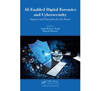 AI-Enabled Digital Forensics and Cybersecurity : Impacts and Potentials for the Future