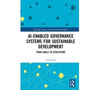 AI-Enabled Governance Systems for Sustainable Development : From Goals to Ecosystems