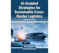 AI-Enabled Strategies for Sustainable Cross-Border Logistics
