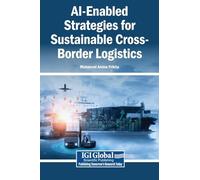 AI-Enabled Strategies for Sustainable Cross-Border Logistics