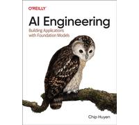 AI Engineering, Chip Huyen, Paperback