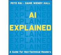 AI Explained: A Guide for Non-Technical Readers