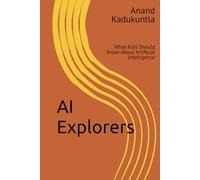AI Explorers: What Kids Should Know About Artificial Intelligence