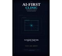 AI First Clinic: A Practitioner’s Guide to Governed Medicine