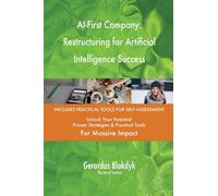 AI-First Company: Restructuring for Artificial Intelligence Success