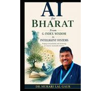 AI for Bharat: From G-Index Wisdom to Intelligent Systems