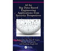 AI for Big Data-Based Engineering Applications from Security Perspectives