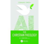 AI for Christian Theology (AI for Everything)