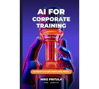 AI for Corporate Training: A Practical Playbook for L&D Teams (AI series books)