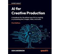 AI for Creative Production: A handbook for the ethical use of AI in creating or processing text, images, video, and audio