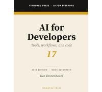 AI for Developers: Claude Code, GitHub Copilot, Cursor, Code Review, Testing, DevOps, and AI Pair Programming (AI for Everyone)