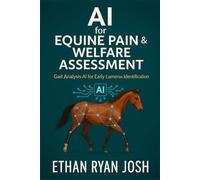 AI for Equine Pain & Welfare Assessment: Gait Analysis AI for Early Lameness Identification (FARM ANIMAL HUB)